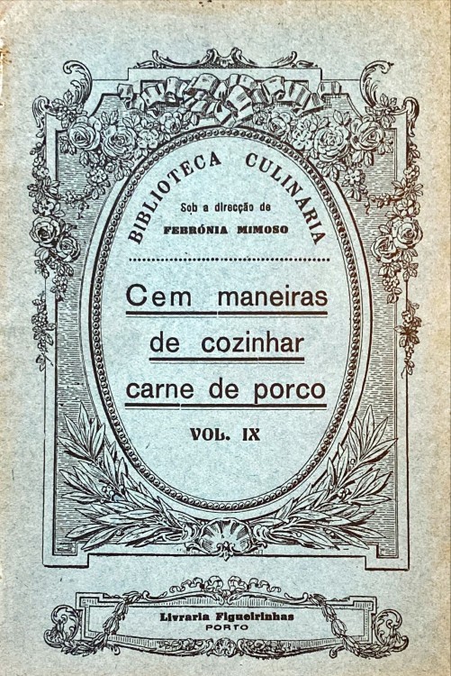 CEM MANEIRAS DE COZINHAR CARNE DE PORCO. IX